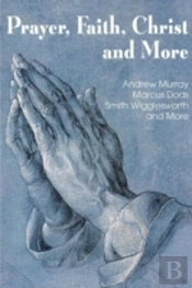 Prayer Faith Christ And More