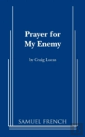 Prayer For My Enemy