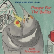 Prayer For The Bullies