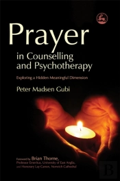 Prayer In Counselling And Psychotherapy