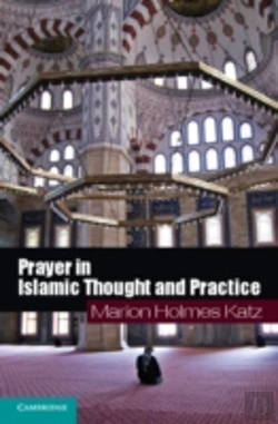 Bertrand.pt - Prayer In Islamic Thought And Practice