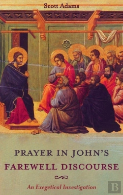 Bertrand.pt - Prayer In John'S Farewell Discourse