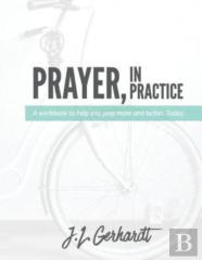 Prayer, In Practice