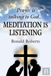 Prayer Is Talking To God ... Meditation Is Listening!