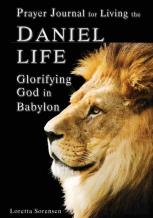 Prayer Journal For Living The Daniel Life
