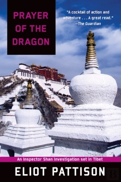 Bertrand.pt - Prayer Of The Dragon: An Inspector Shan Investigation Set In Tibet
