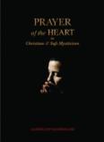Prayer Of The Heart In Christian And Sufi Mysticism