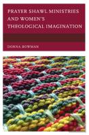 Prayer Shawl Ministries And Womenâ€™S Theological Imagination