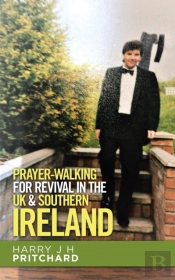 Prayer-Walking For Revival In The Uk & Southern Ireland