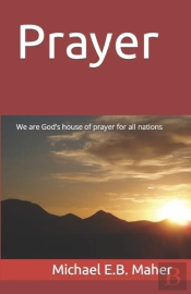 Prayer: We Are God'S House Of Prayer For