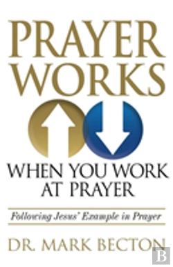 Bertrand.pt - Prayer Works When You Work At Prayer