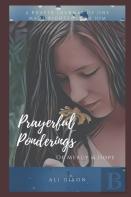 Prayerful Ponderings Of Mercy & Hope
