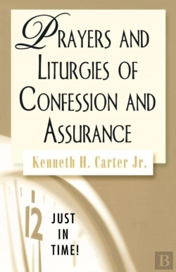Bertrand.pt - Prayers And Liturgies Of Confession And Assurance