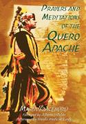 Prayers And Meditations Of The Quero Apache