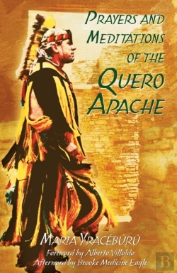 Bertrand.pt - Prayers And Meditations Of The Quero Apache