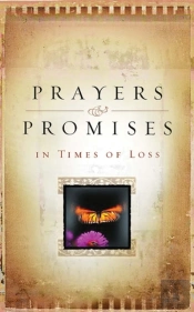 Prayers And Promises In Times Of Loss