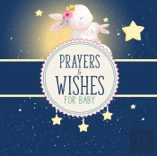 Prayers And Wishes For Baby: Children'S