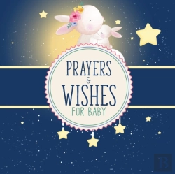 Bertrand.pt - Prayers And Wishes For Baby: Children'S