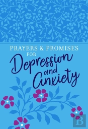 Prayers & Promises For Depression And Anxiety