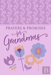 Prayers & Promises For Grandmas