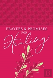 Prayers & Promises For Healing
