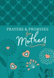 Prayers & Promises For Mothers