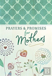 Prayers & Promises For Mothers
