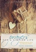 Prayers For A Simpler Life