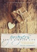 Prayers For A Simpler Life