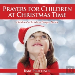 Bertrand.pt - Prayers For Children At Christmas Time - Children'S Christian Prayer Books