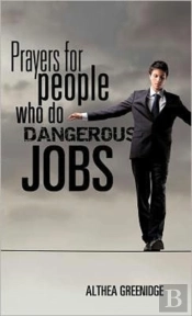 Prayers For People Who Do Dangerous Jobs