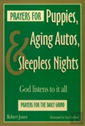 Prayers For Puppies, Aging Autos, And Sleepless Nights