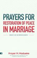 Prayers For Restoration Of Peace In Marriage
