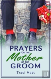 Prayers For The Mother Of The Groom