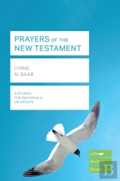Prayers Of The New Testament (Lifebuilder Study Guides)
