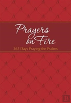 Bertrand.pt - Prayers On Fire: 365 Days Praying The Psalms
