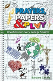 Prayers, Papers, & Play: Devotions For Every College Student