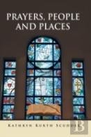Prayers, People And Places