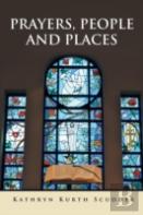 Prayers, People And Places