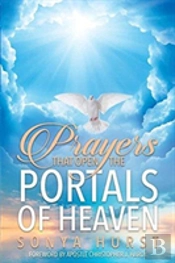 Prayers That Open The Portals Of Heaven