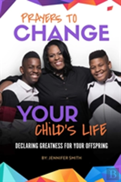 Bertrand.pt - Prayers To Change Your Child'S Life