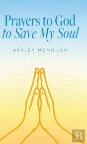 Prayers To God To Save My Soul