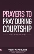 Prayers To Pray During Courtship