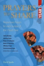 Prayers To Share, Year B