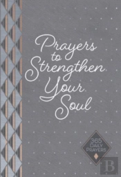 Prayers To Strengthen Your Soul