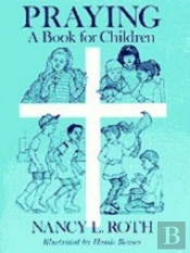 Praying A Book For Children