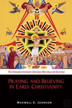 Bertrand.pt - Praying And Believing In Early Christianity