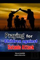 Praying For Children Against Satanic Attack