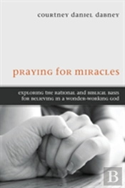 Praying For Miracles