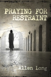 Praying For Restraint